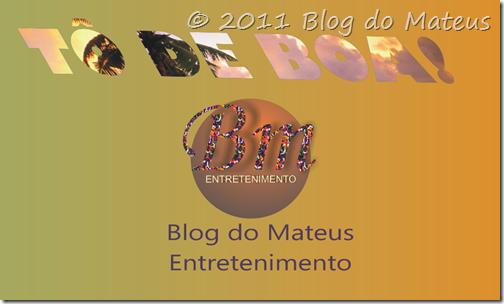 Bm Entretenimento Projeto Bm ENTRETENIMENTO Blog do Mateus
