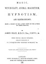 Magic Witchcraft Animal Magnetism And Electro Biology