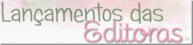 lançamentos editoras lançamentos editoras