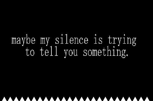 lh4.ggpht.com/-Xcy9t2xhIxI/T-C8U5GQYpI/AAAAAAAAZ0Q/WnojNixcIqA/211-Maybe-my-silence-is-quote.jpg