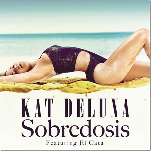 Kat DeLuna - Sobredosis (feat. El Cata) - Single (2012)