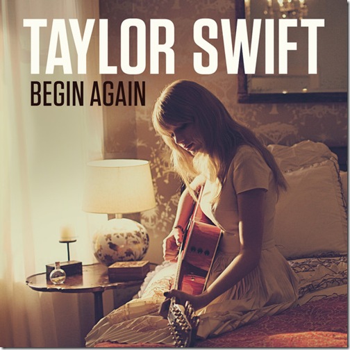 Taylor Swift - Begin Again - Single (2012)