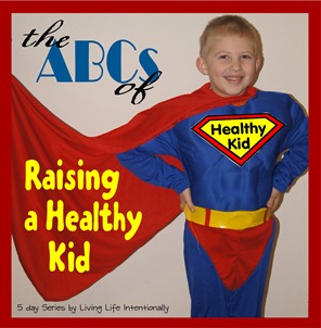 the abcs of raising a healthy kid