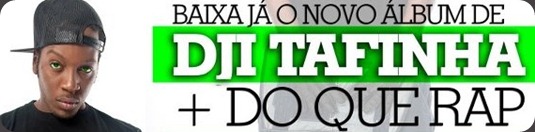 Dji-Tafinha- Do-Que-Rap-Dia-5-de-Maio-Cópia Dji-Tafinha- Do-Que-Rap-Dia-5-de-Maio-Cópia