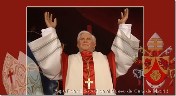 Papa Benedicto XVI en el Museo de Cera de Madrid