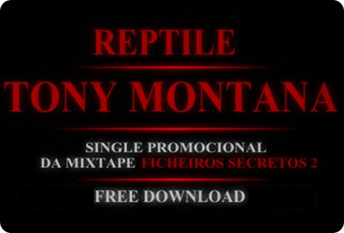 Reptile - Tony Montana