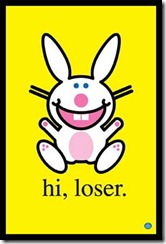 PF_1226057_999~Happy-Bunny-Hi-Loser-Posters
