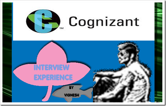 Vignesh Interview Experience CTS Vignesh Interview Experience CTS