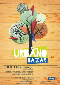 Urbano Bazar – Dias 10 e 11 de março. Urbano Bazar – Dias 10 e 11 de março.