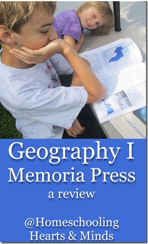 Geography I from Memoria Press, a review @Homeschooling Hearts & Minds