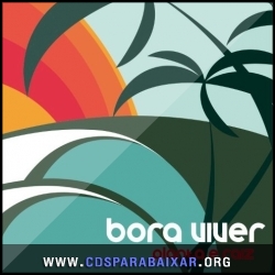 CD Planta & Raiz - CD Duplo De Sol a Sol / Bora Viver (2013), Cds Download, Baixar Cds, Cds Para Baixar, Cds Completos