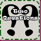 Thursday Two Questions
