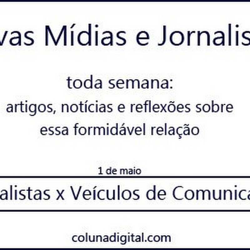 Jornalistas estão ficando mais populares que veículos?