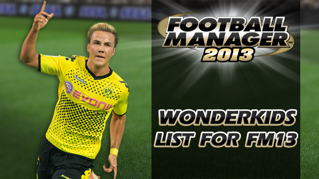 Wonderkids List for Football Manager 2013 Wonderkids List for Football Manager 2013