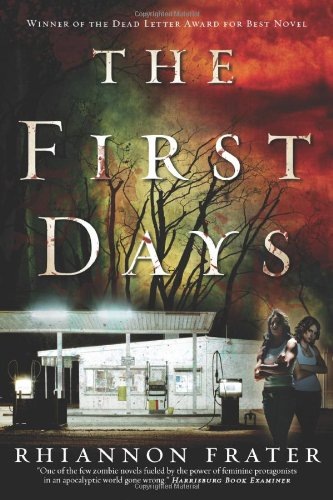  First Days As the World Dies A Zombie Trilogy 1 by Rhiannon Frater