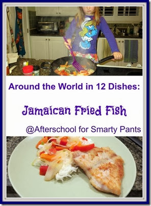 Jamaican cooking with kids: Jamaican Fried Fish Jamaican cooking with kids: Jamaican Fried Fish