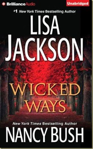 Wicked Ways by Lisa Jackson and Nancy Bush - Thoughts in Progress Wicked Ways by Lisa Jackson and Nancy Bush - Thoughts in Progress