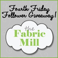 4th Friday Follower Giveaway on The Fabric Mill's blog