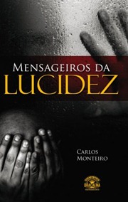 Mensageiros da lucidez Mensageiros da lucidez