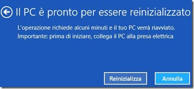 Windows 8 Il PC è pronto per essere reinizializzato Windows 8 Il PC è pronto per essere reinizializzato
