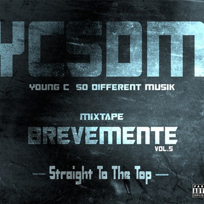 YC – Mixtape “Brevemente Vol.5” (Straight To The Top) [Download Gratuito]-Re-Post