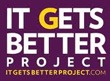 [It-Gets-Better-Project1.jpg]