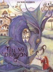 Tell Me a Dragon Tell Me a Dragon