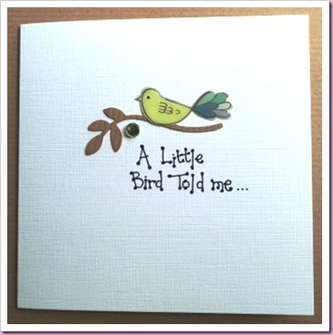 A little Bird Told me card