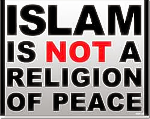 Islam not Religion of Peace Islam not Religion of Peace