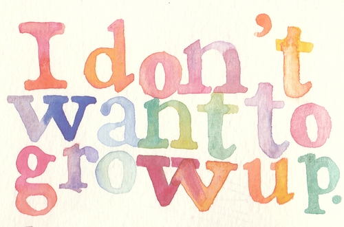 i_dont_want_to_grow_up_quote
