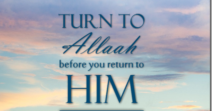 allah turn return him before quotes