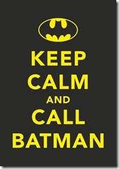 keep-calm-and-call-batman