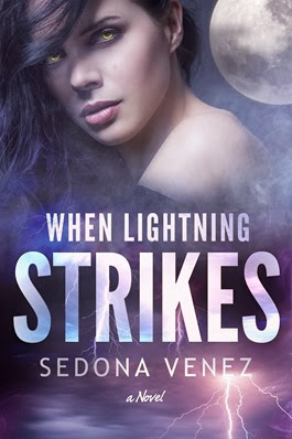 When Lightening Strikes_Sedona Venez When Lightening Strikes_Sedona Venez