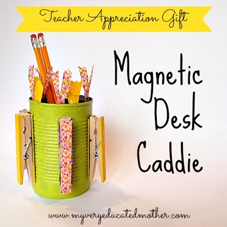 My Very Educated Mother's Magnetic Desk Caddie #teacherappreciation #desk #magnetic
