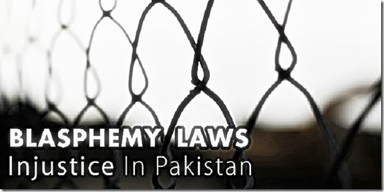 Pakistan Injustice - Blasphemy Law Pakistan Injustice - Blasphemy Law
