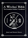 A Witches Bible The Complete Witches Handbook