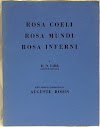 Rosa Coeli Rosa Mundi Rosa Inferni