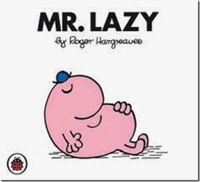 17 Mr. Lazy