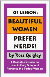 Cover of Ross Quigley's Book Beautiful Women Prefer Nerds