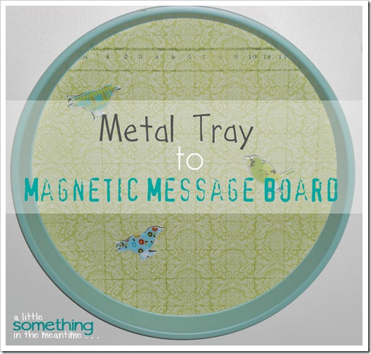 Magnetic Message Board Project Gallery