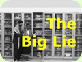 The Big Lie