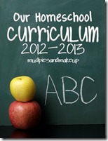 Homeschool Curriculum 2012-13 Homeschool Curriculum 2012-13