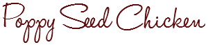 [poppyseedchicken6.png]