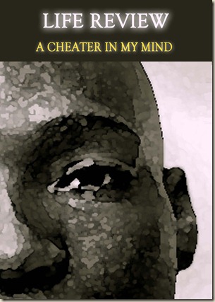 489-life-review-a-cheater-in-my-mind