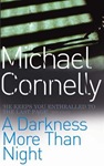 A Darkness More Than Night by Michael Connelly 