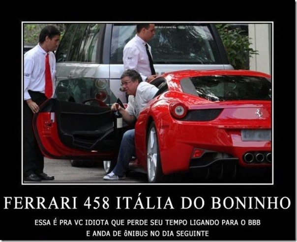 A Ferrari do Boninho