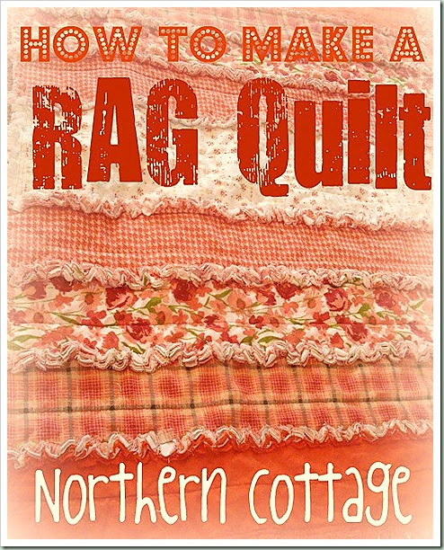 Northern Cottage How To Make A Rag Quilt,Types Of Onions To Grow