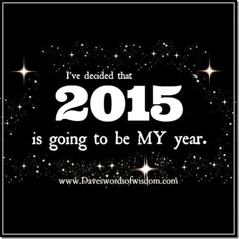 2015 gonna be my year
