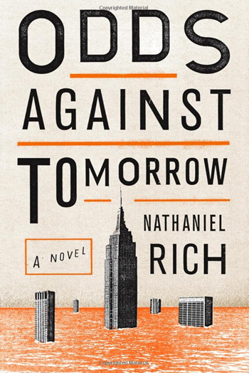 Front cover artwork for the novel, 'Odds Against Tomorrow' by Nathaniel Rich. Graphic: Oliver Munday