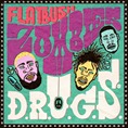 Flatbush ZOMBiES_DRUGS Flatbush ZOMBiES_DRUGS